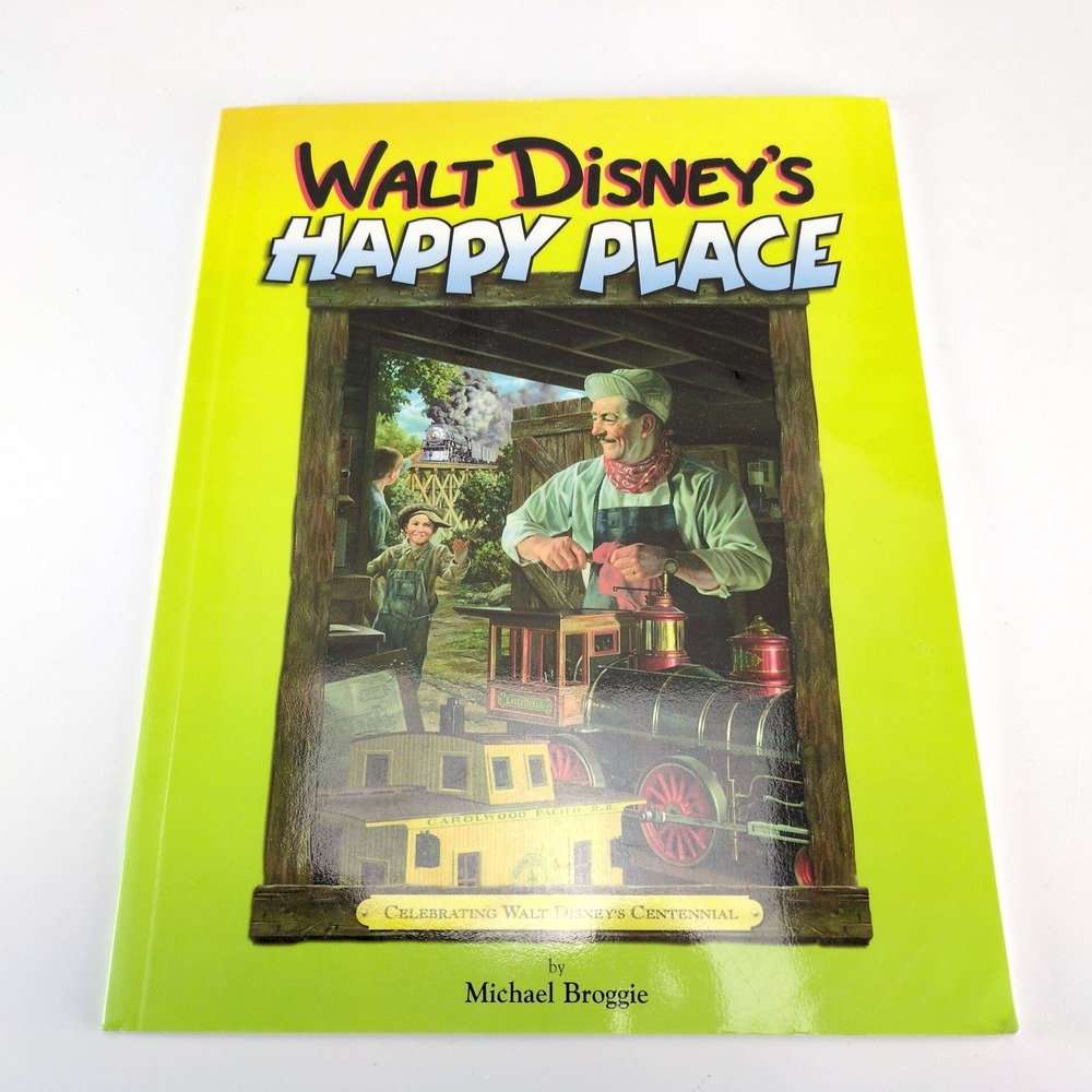 Walt Disney's Happy Place Signed Michael Broggie 1st Edition 2001 Disney‎ Book